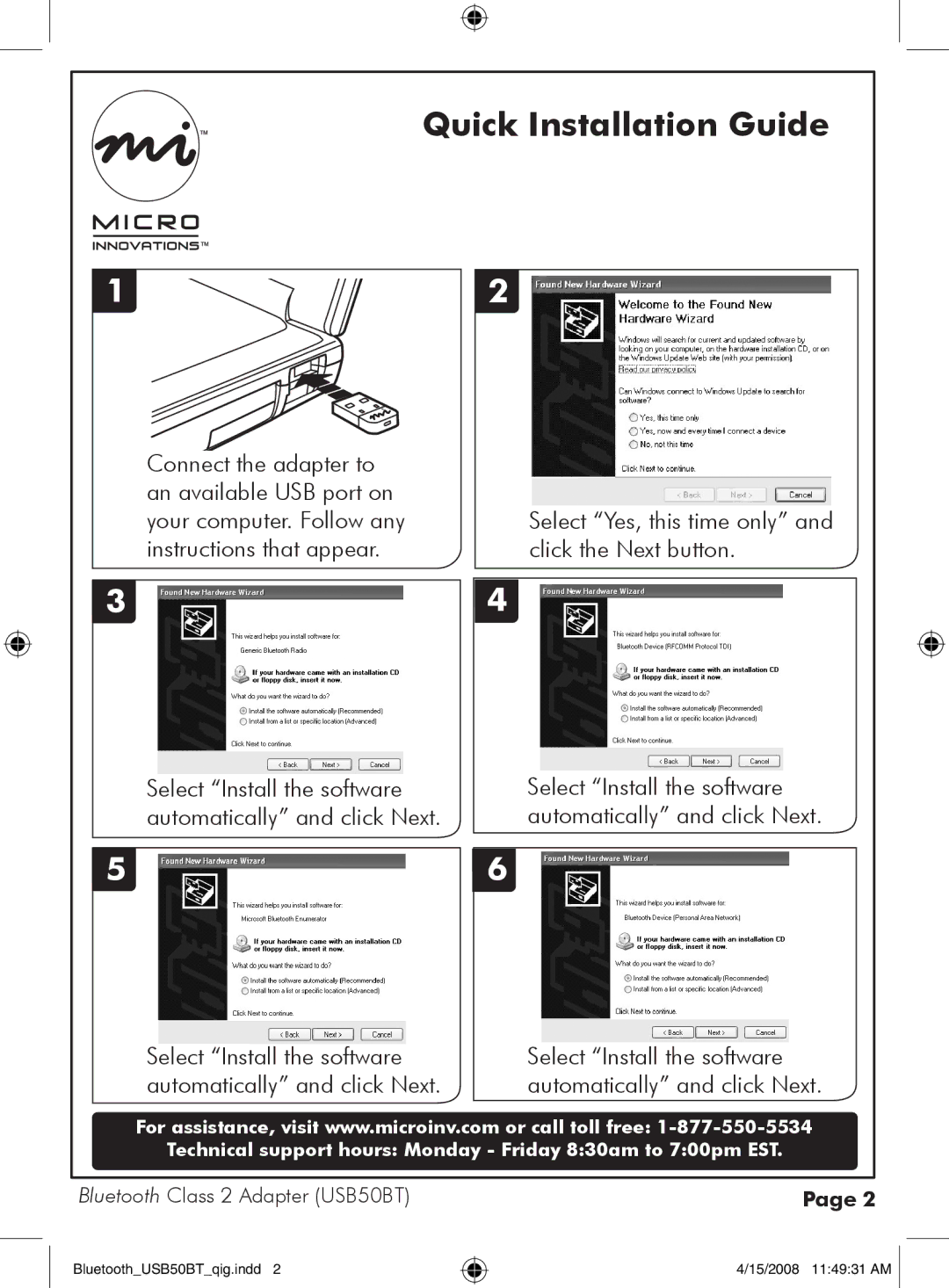 Micro Innovations USB50BT warranty Select Install the software, Automatically and click Next 