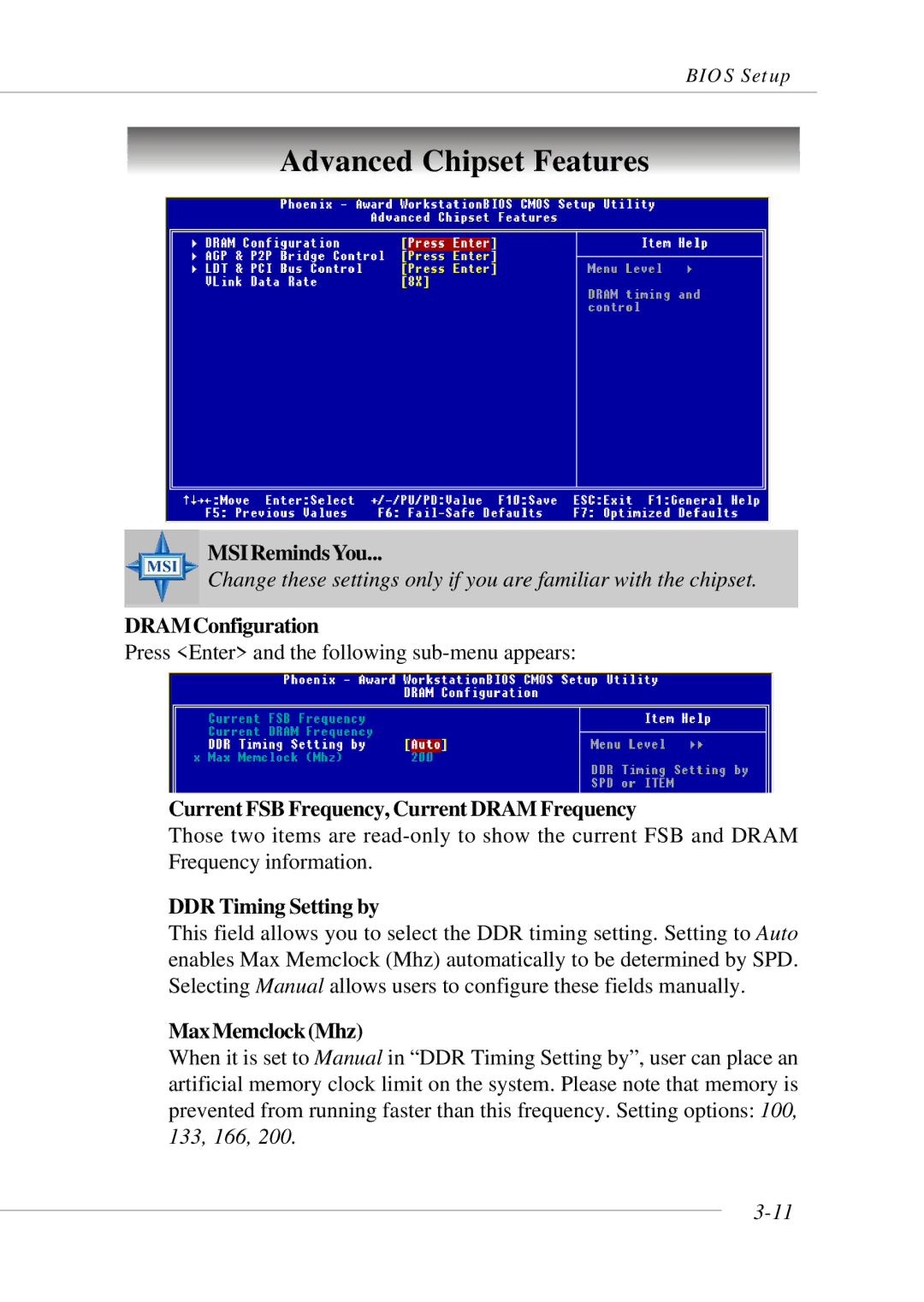 Micro Star  Computer MS- 9130 v1.x Advanced Chipset Features, DRAMConfiguration, DDR Timing Setting by, MaxMemclockMhz 