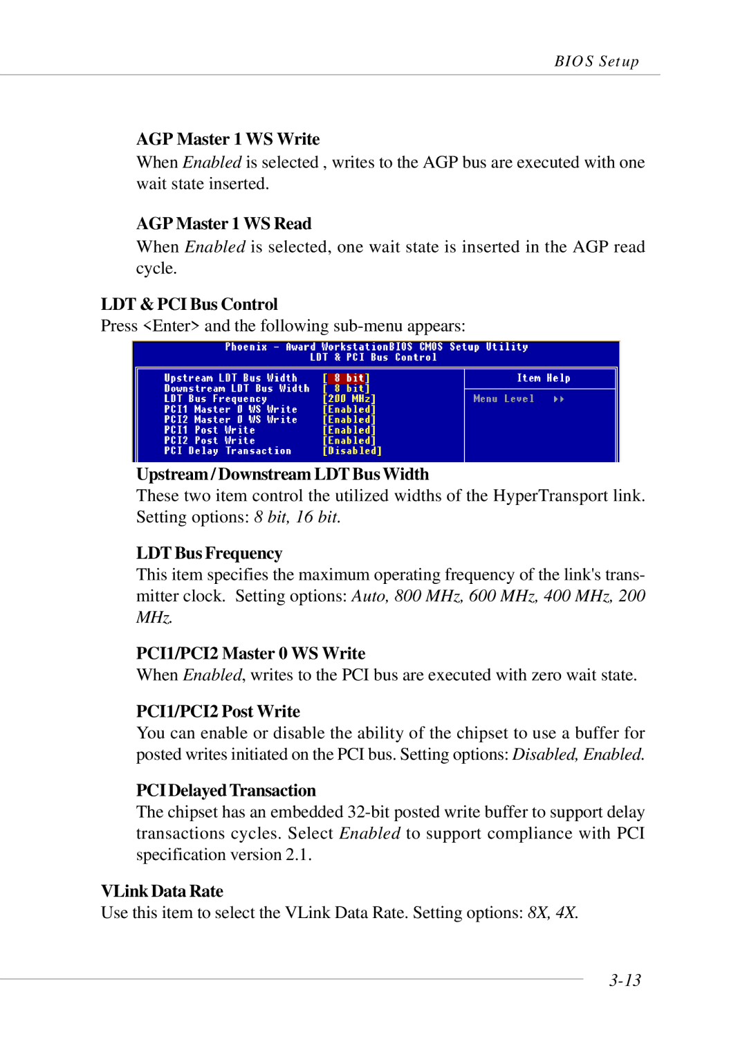 Micro Star  Computer MS- 9130 v1.x AGP Master 1 WS Write, AGP Master 1 WS Read, LDT & PCI Bus Control, LDT Bus Frequency 