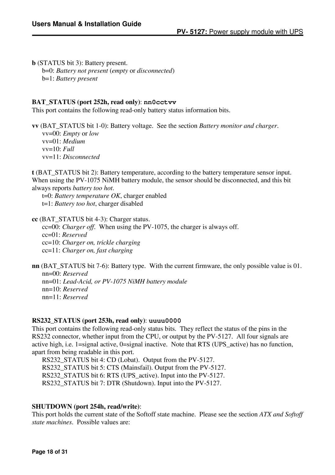 Micro Technic PV-5127A user manual Batstatus port 252h, read only nn0cctvv, RS232STATUS port 253h, read only uuuu0000 