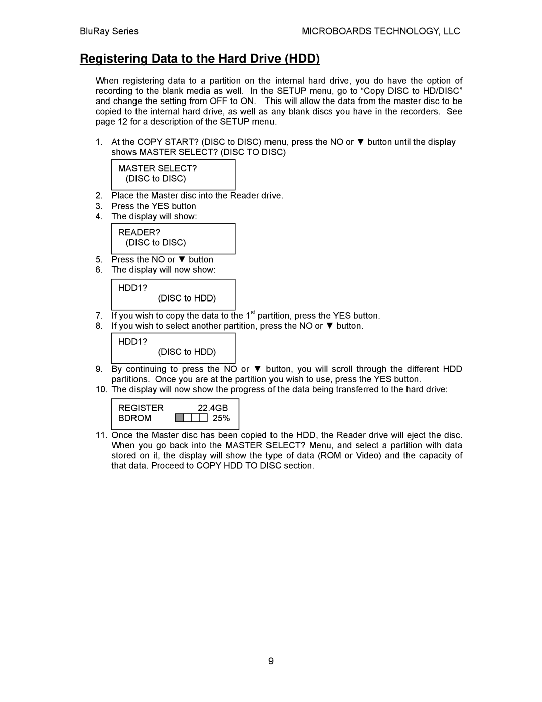 MicroBoards Technology BluRay Series user manual Registering Data to the Hard Drive HDD, HDD1? 