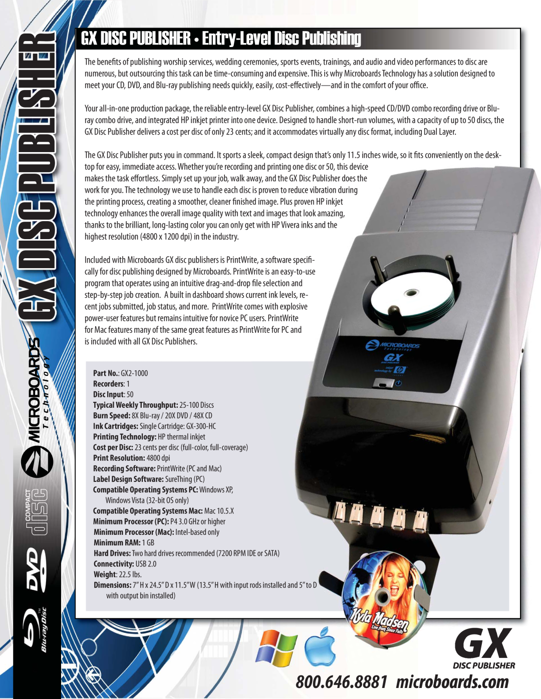 MicroBoards Technology GX2-1000 dimensions ¸ Gx Disc Publisher, Printing Technology HP thermal inkjet, Connectivity USB 