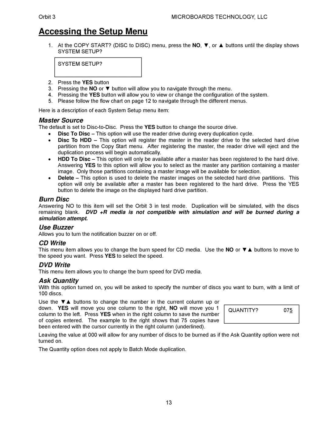 MicroBoards Technology Orbit 3 user manual Accessing the Setup Menu 