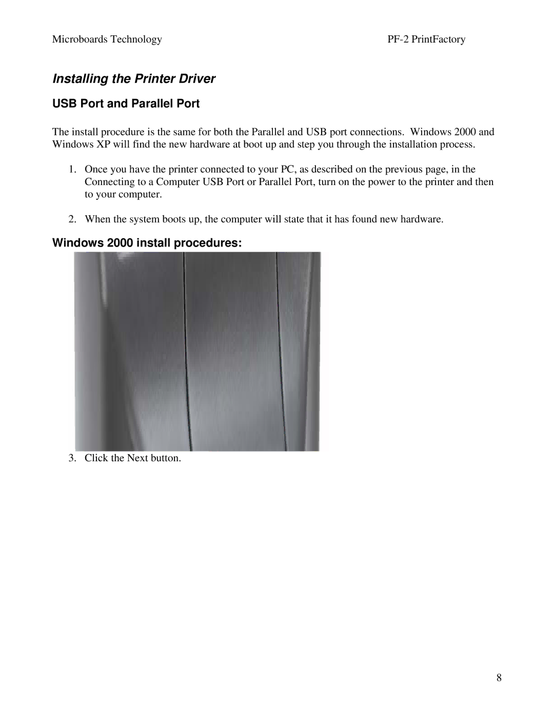 MicroBoards Technology PF-2 Installing the Printer Driver, USB Port and Parallel Port, Windows 2000 install procedures 