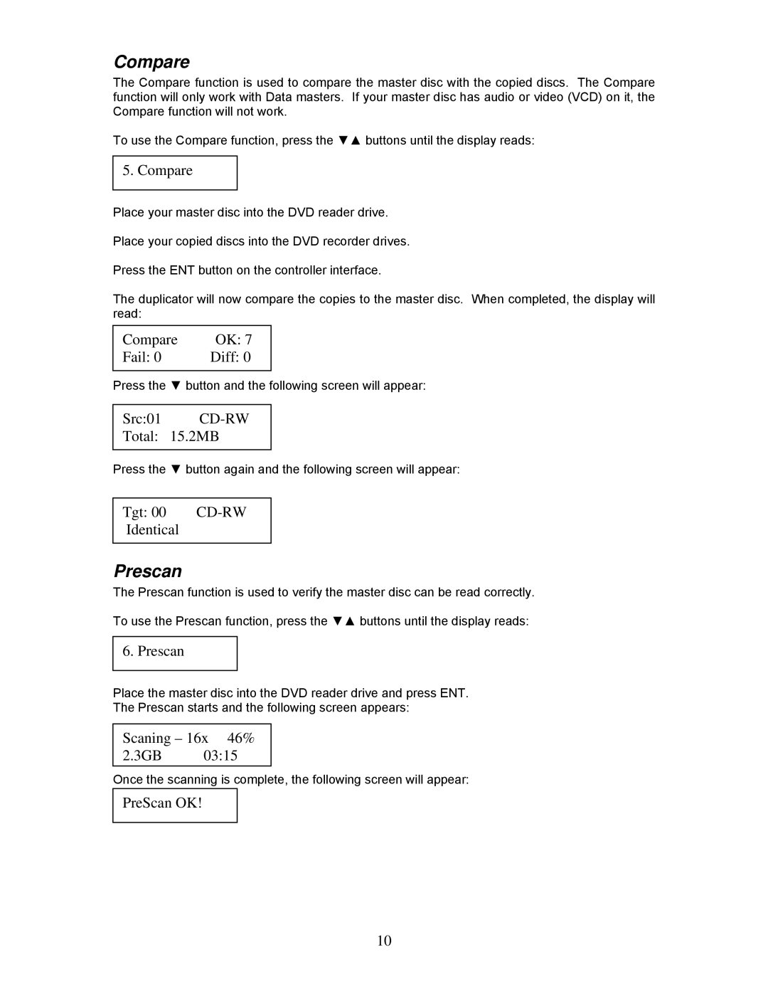 MicroBoards Technology QD-DVD 125, QD-DVD 123, QD-DVD 127 user manual Compare, Prescan 