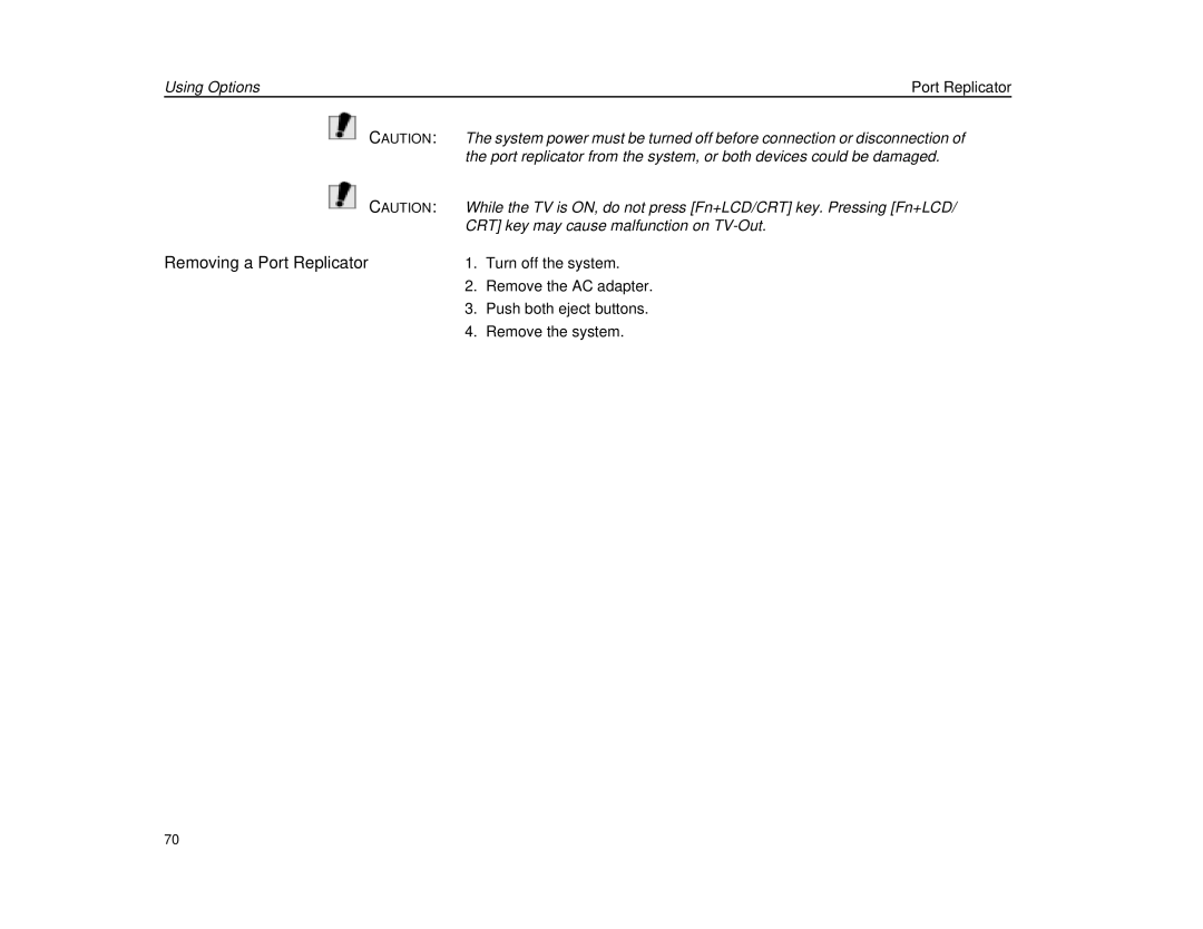 Micron Technology Transport LT warranty Removing a Port Replicator, CRT key may cause malfunction on TV-Out 