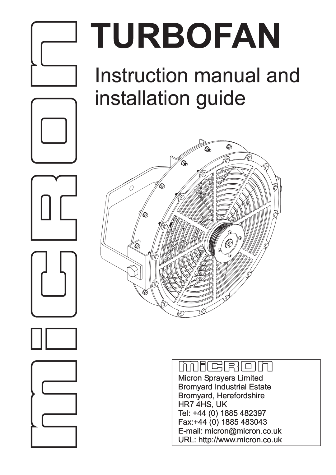 Micron Technology Turbofan instruction manual Instruction manual and installation guide, Micron Sprayers Limited 