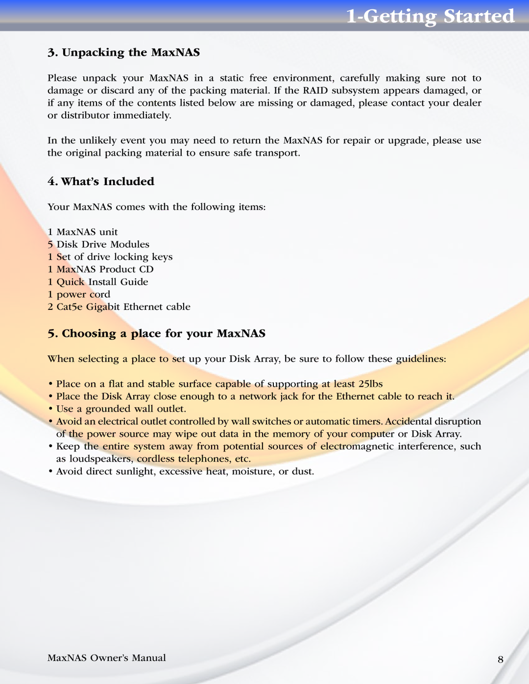 MicroNet Technology manual Unpacking the MaxNAS, What’s Included, Choosing a place for your MaxNAS 