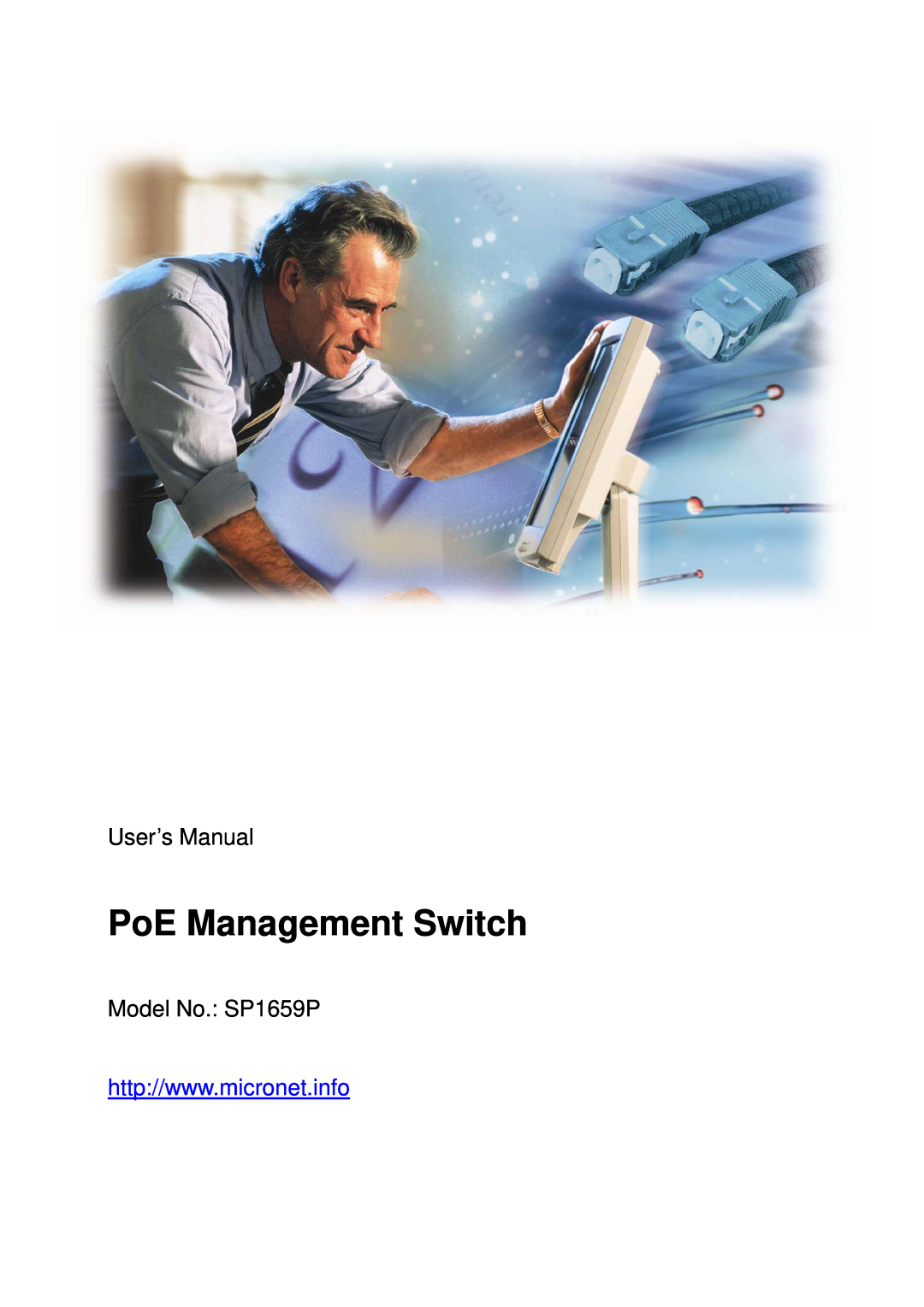 MicroNet Technology user manual PoE Management Switch, User’s Manual, Model No. SP1659P 
