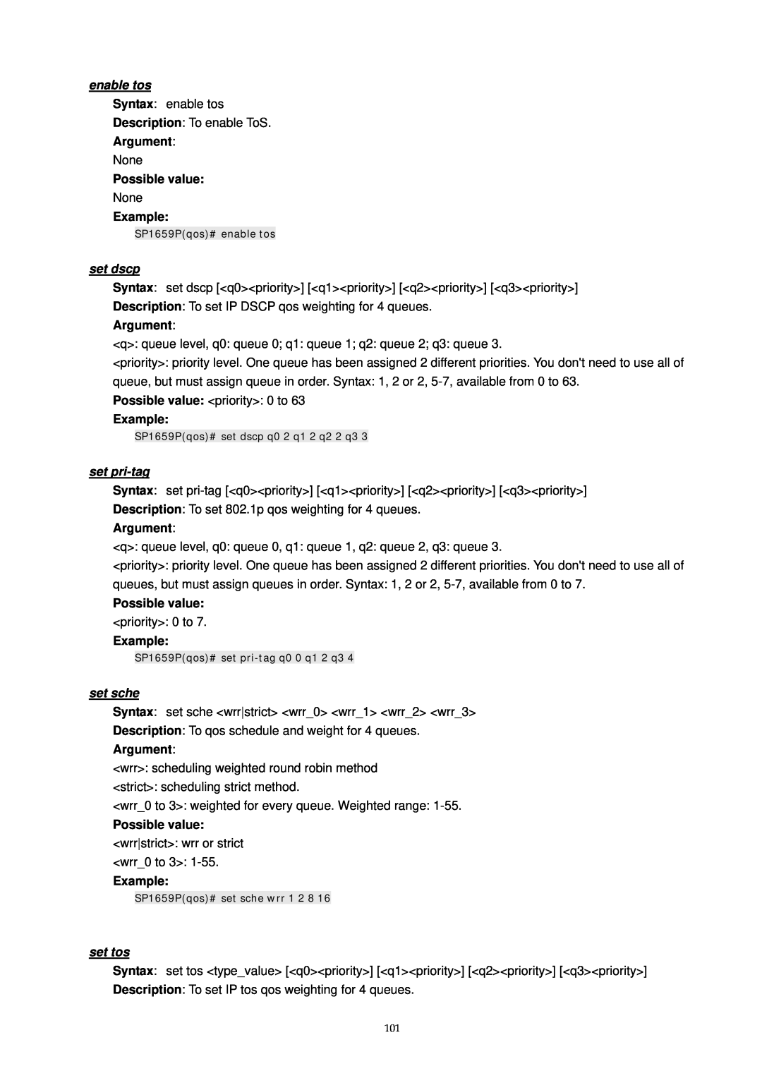 MicroNet Technology SP1659P enable tos, set dscp, set pri-tag, set sche, set tos, Argument, Possible value, Example 