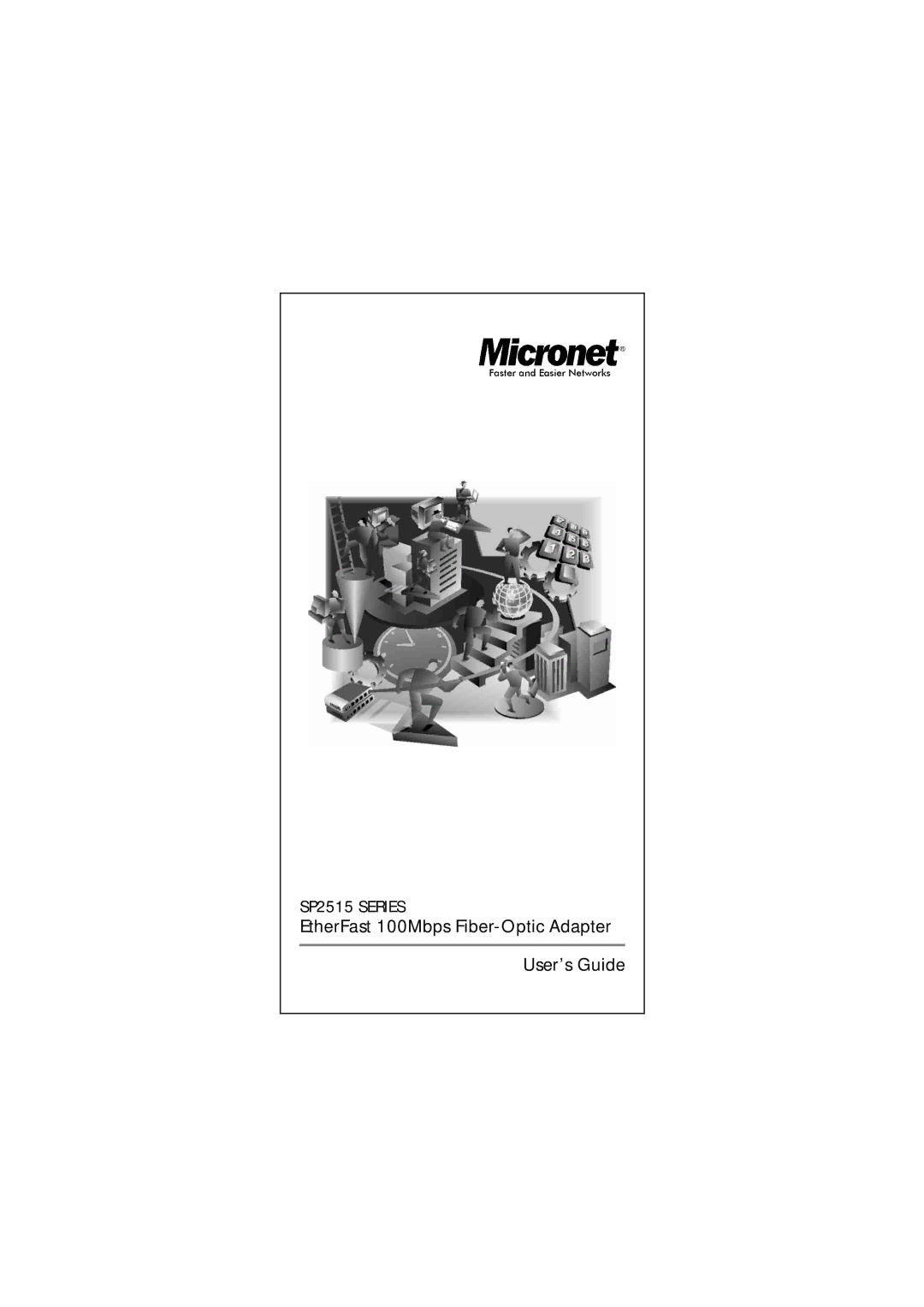 MicroNet Technology SP2515 SERIES manual EtherFast 100Mbps Fiber-Optic Adapter User’s Guide 