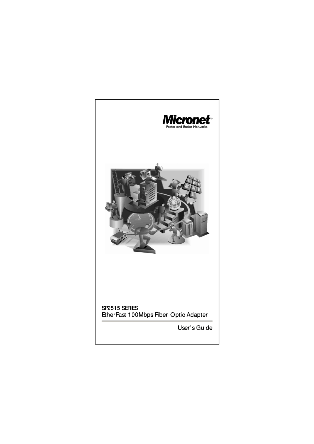 MicroNet Technology SP2515 SERIES manual EtherFast 100Mbps Fiber-Optic Adapter User’s Guide 