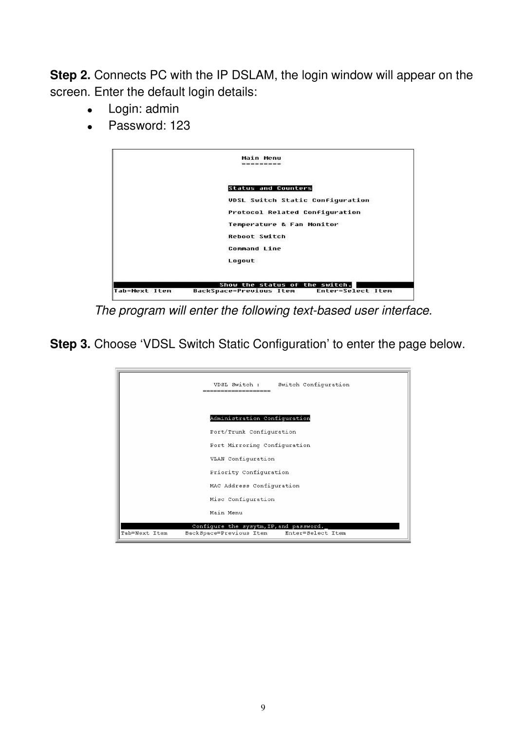 MicroNet Technology SP3508A manual Program will enter the following text-based user interface 