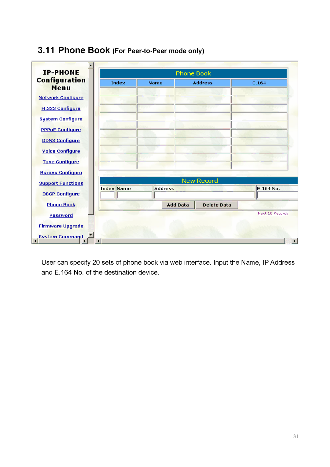 MicroNet Technology SP5100 user manual Phone Book For Peer-to-Peer mode only 