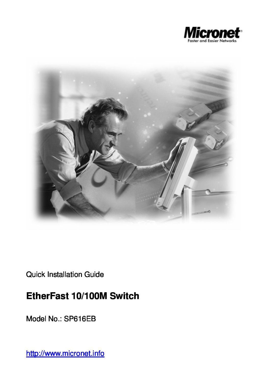 MicroNet Technology manual EtherFast 10/100M Switch, Quick Installation Guide, Model No. SP616EB 