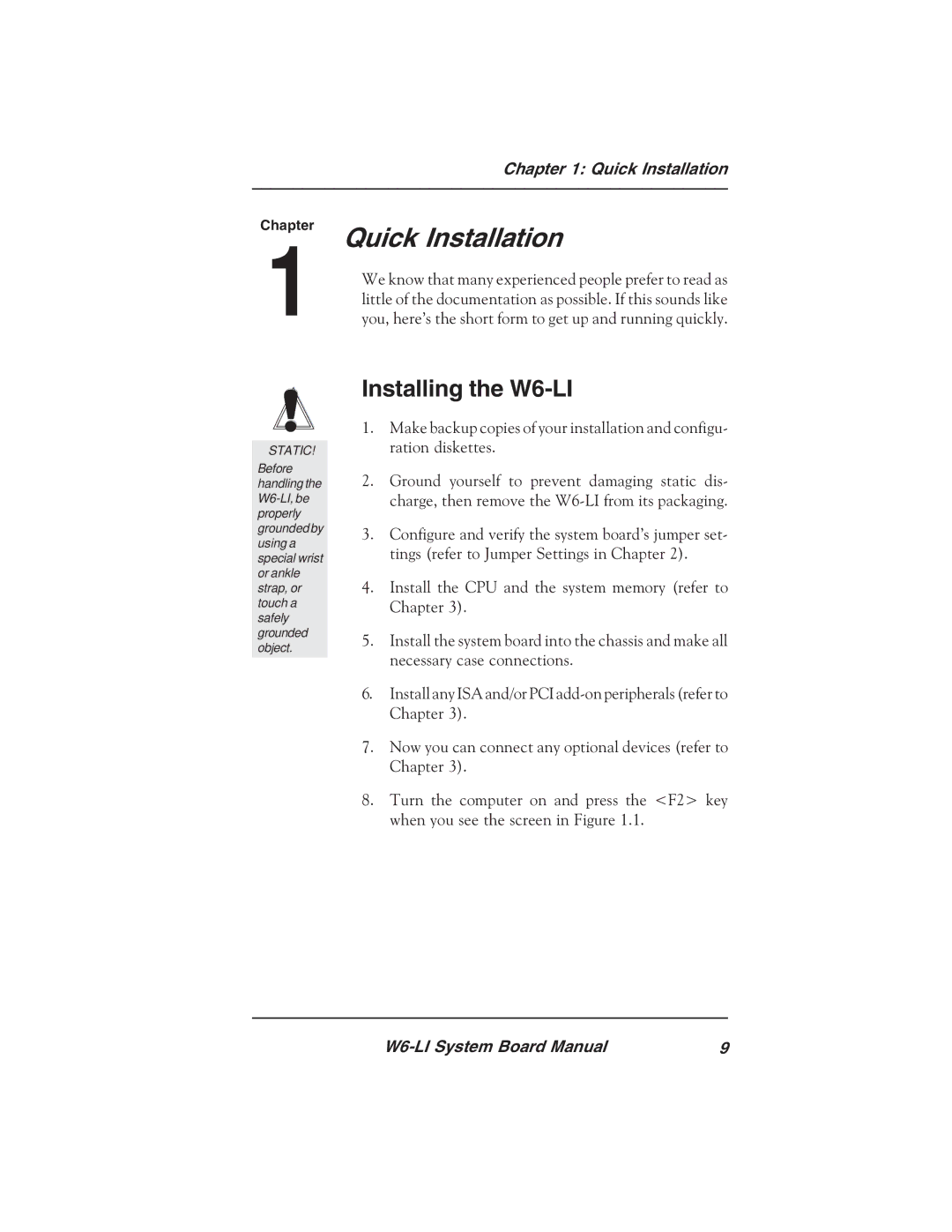 Micronics manual Quick Installation, Installing the W6-LI 