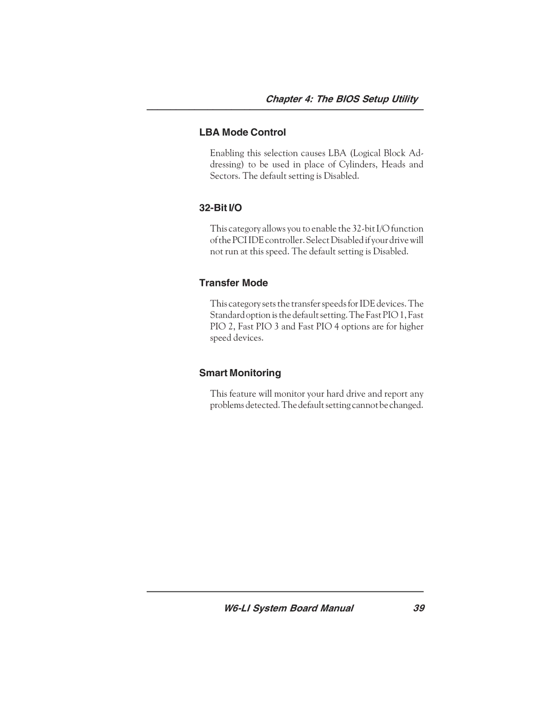 Micronics W6-LI manual LBA Mode Control, Bit I/O, Transfer Mode, Smart Monitoring 