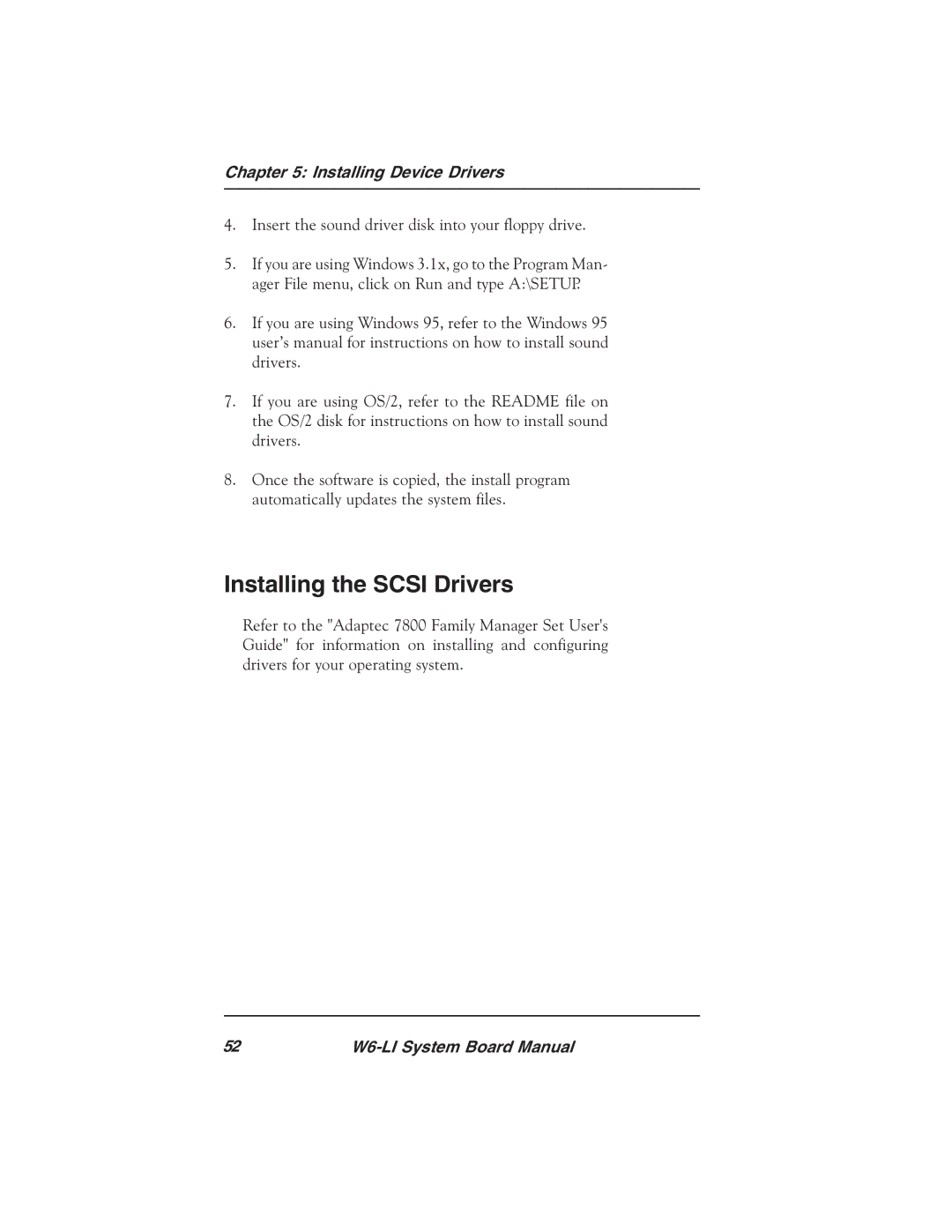 Micronics W6-LI manual Installing the Scsi Drivers 