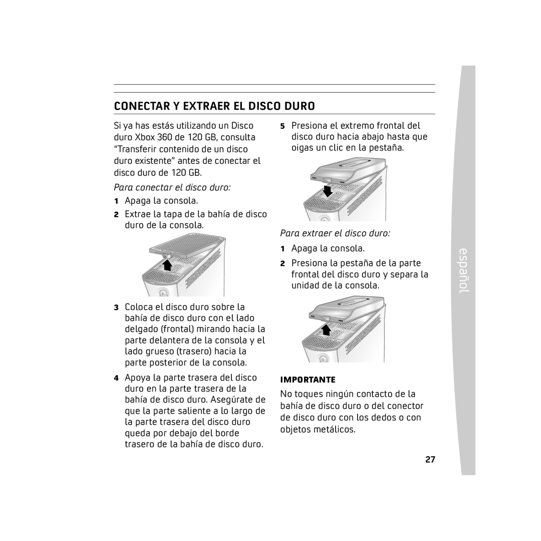 Microsoft 120 GB Hard Drive Conectar Y Extraer EL Disco Duro, Para conectar el disco duro, Para extraer el disco duro 