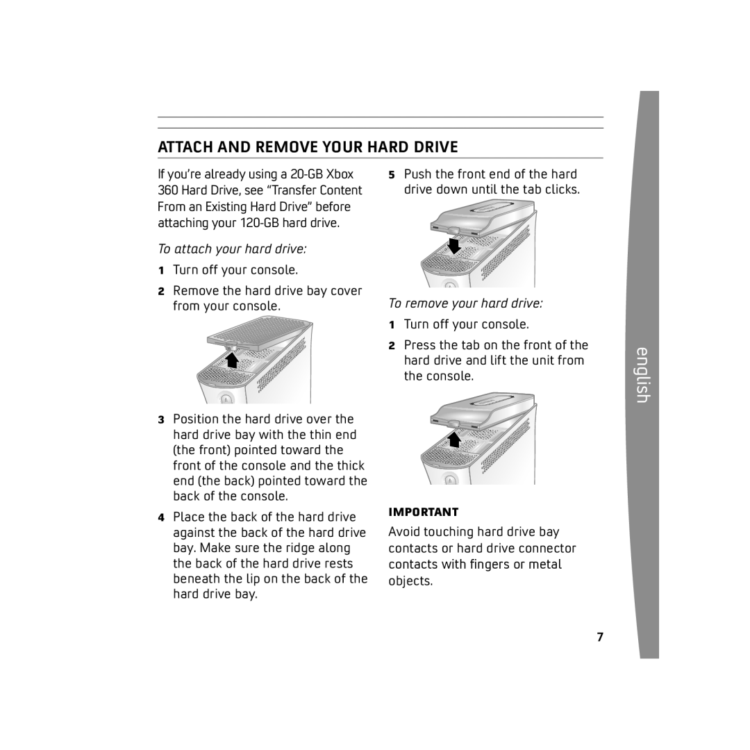 Microsoft X136898501mnl manual Attach and Remove Your Hard Drive, To attach your hard drive, To remove your hard drive 