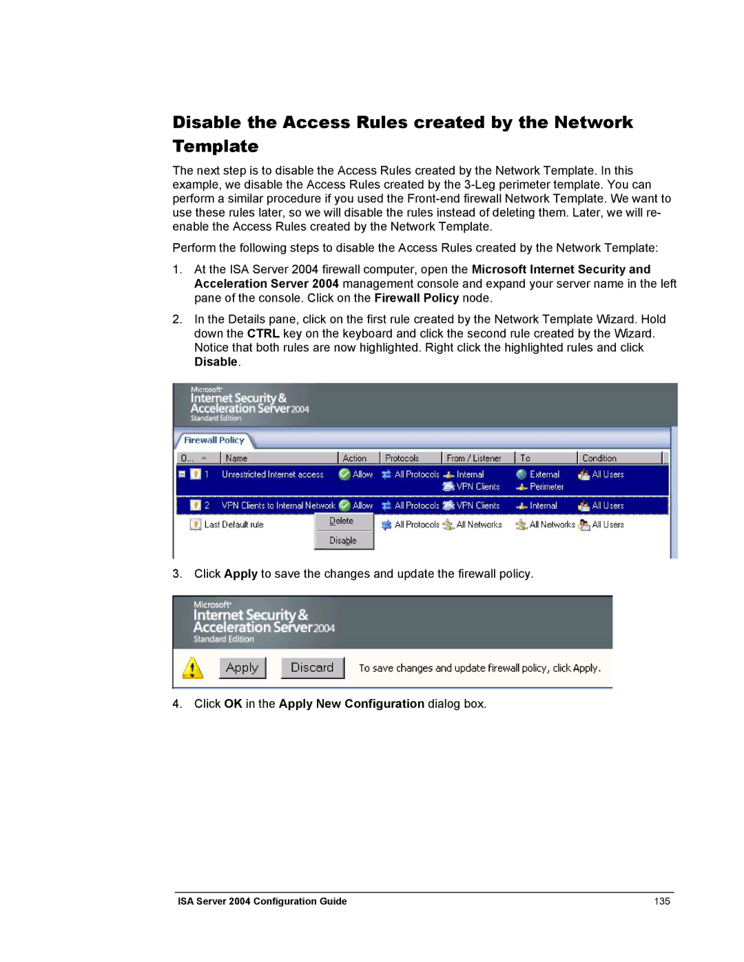 Microsoft 2004 manual Disable the Access Rules created by the Network Template 