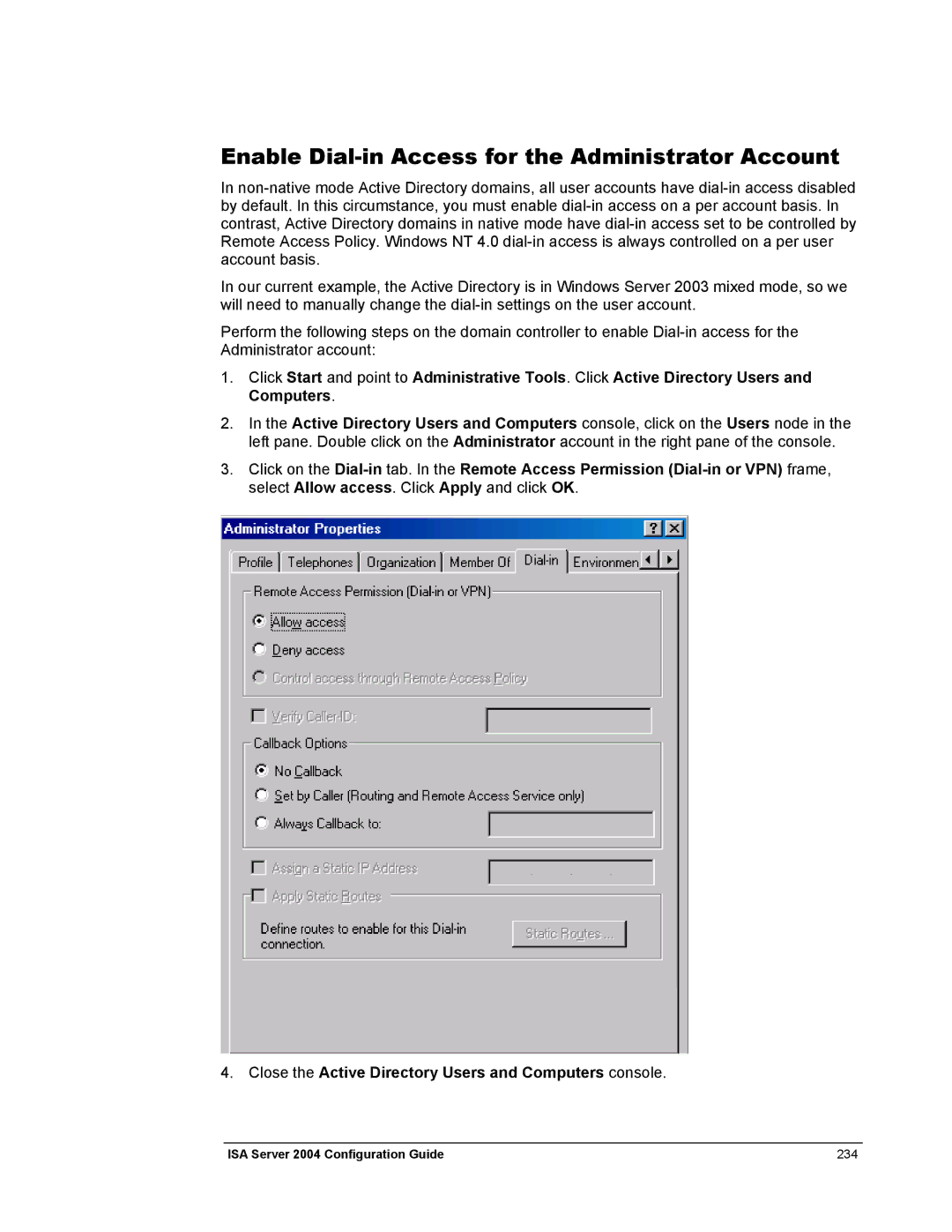 Microsoft 2004 manual Enable Dial-in Access for the Administrator Account 