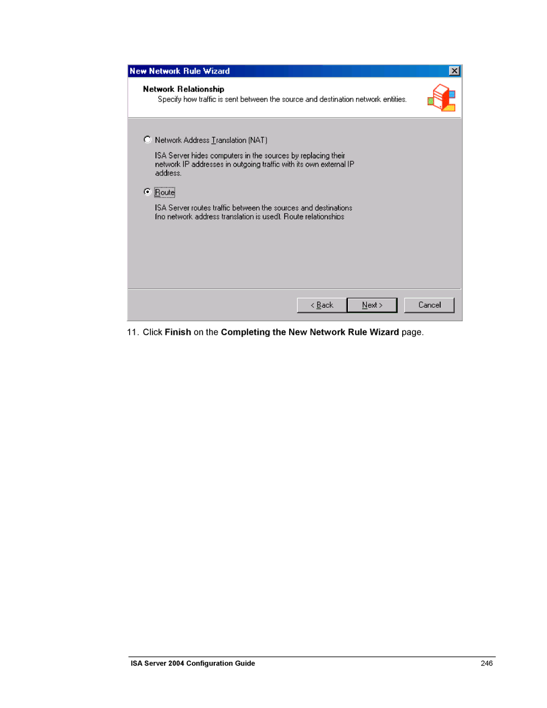 Microsoft 2004 manual Click Finish on the Completing the New Network Rule Wizard 
