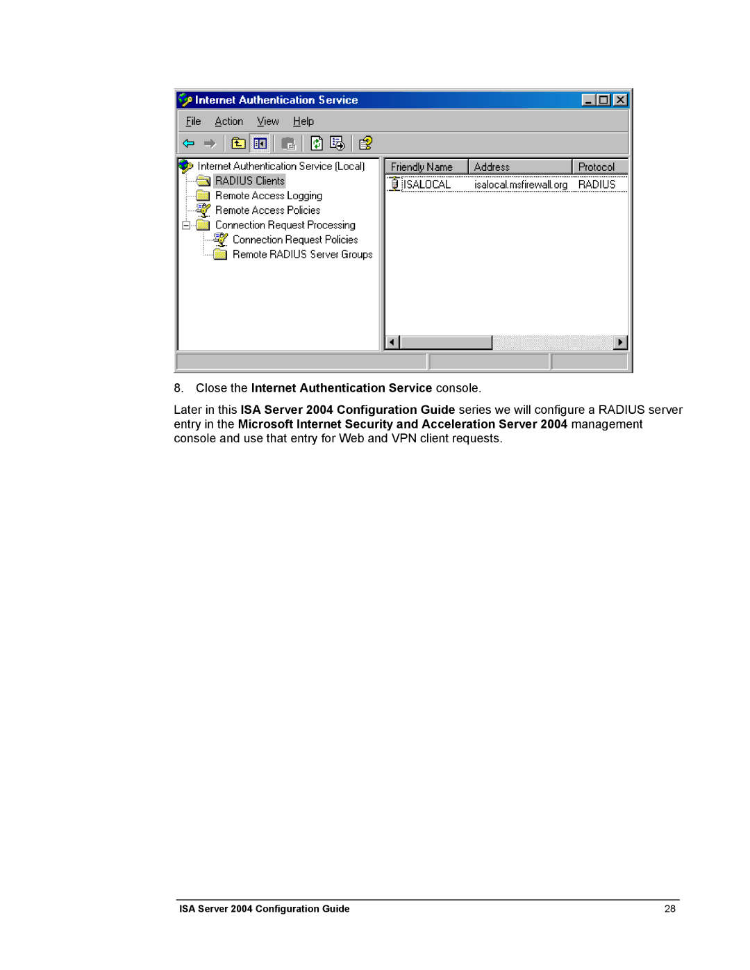 Microsoft 2004 manual Close the Internet Authentication Service console 