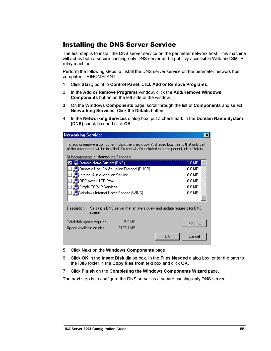 Microsoft 2004 manual Installing the DNS Server Service, Click Next on the Windows Components 