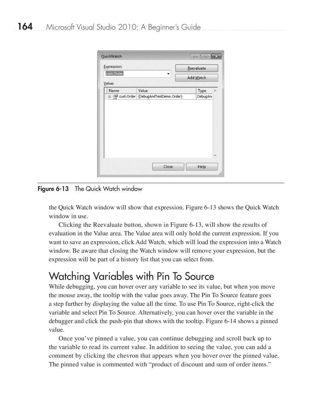 Microsoft 9GD00001 manual Watching Variables with Pin To Source, The Quick Watch window 