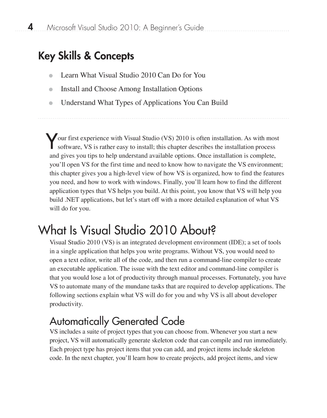 Microsoft 9GD00001 manual What Is Visual Studio 2010 About?, Key Skills & Concepts, Automatically Generated Code 