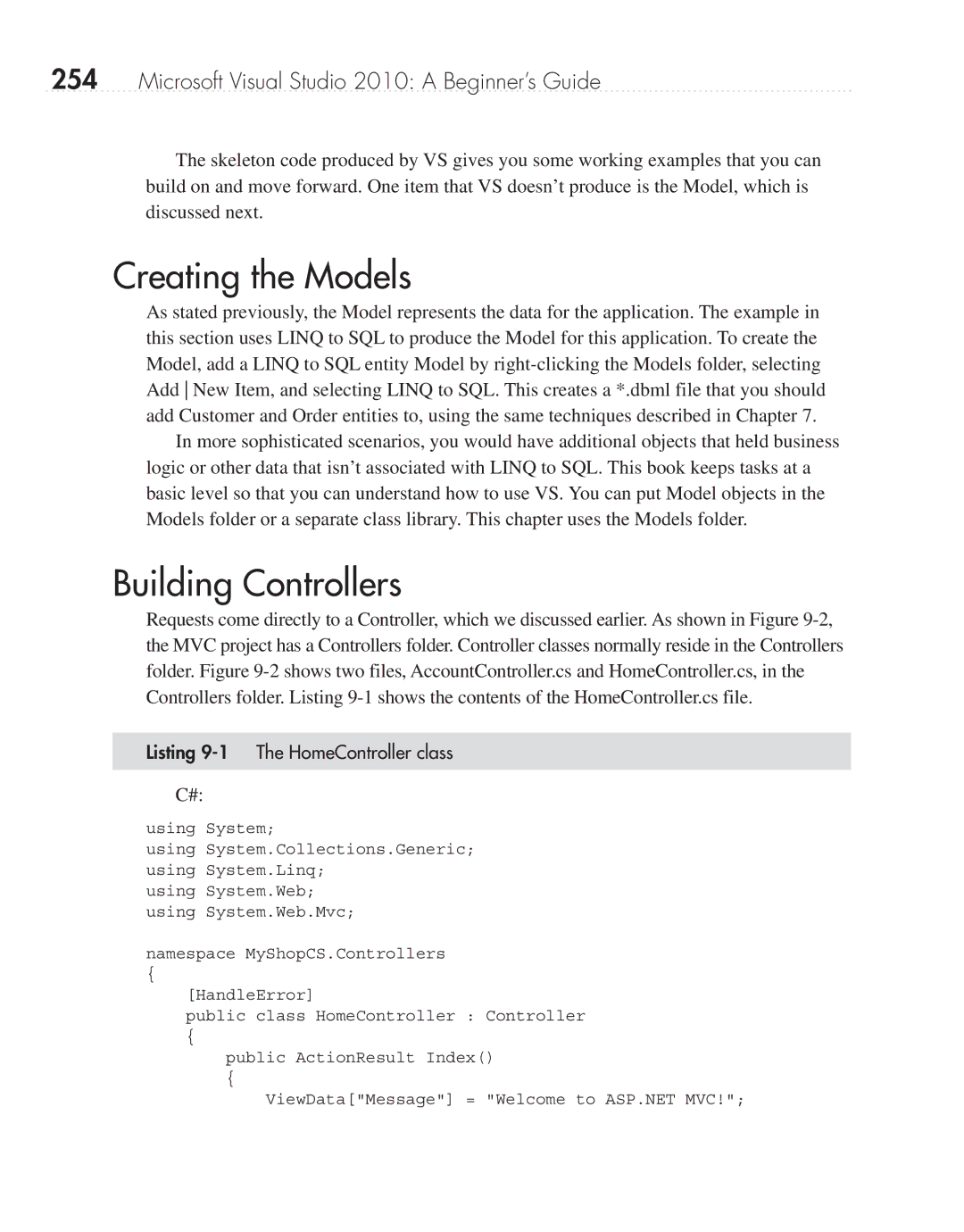 Microsoft 9GD00001 manual Creating the Models, Building Controllers, Listing 9-1 The HomeController class 