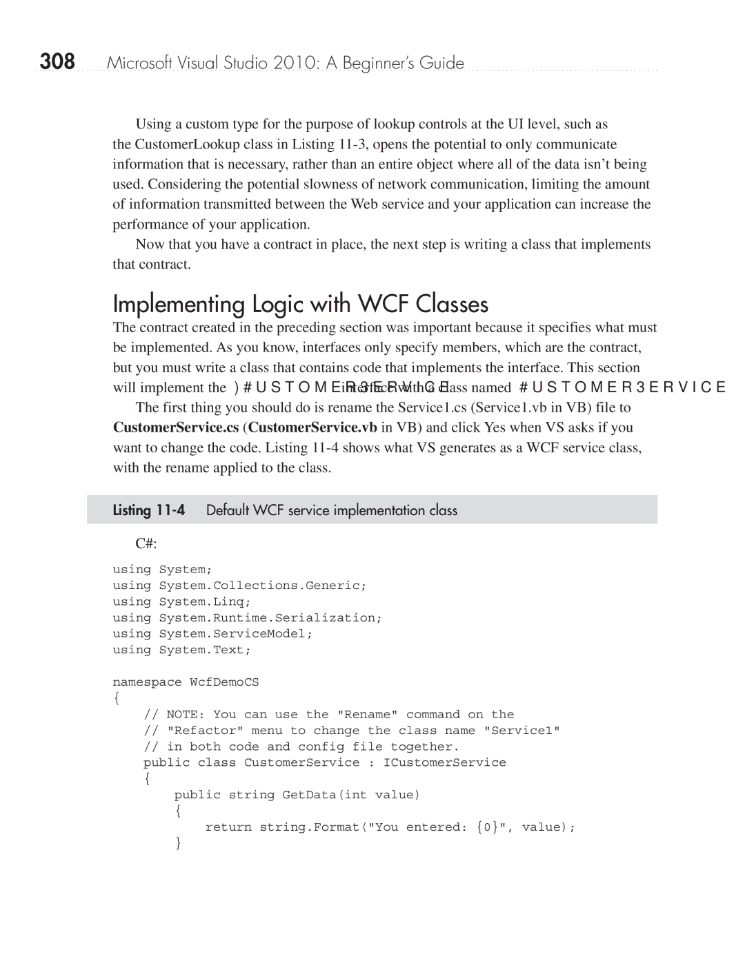 Microsoft 9GD00001 manual Implementing Logic with WCF Classes, Listing 11-4 Default WCF service implementation class 