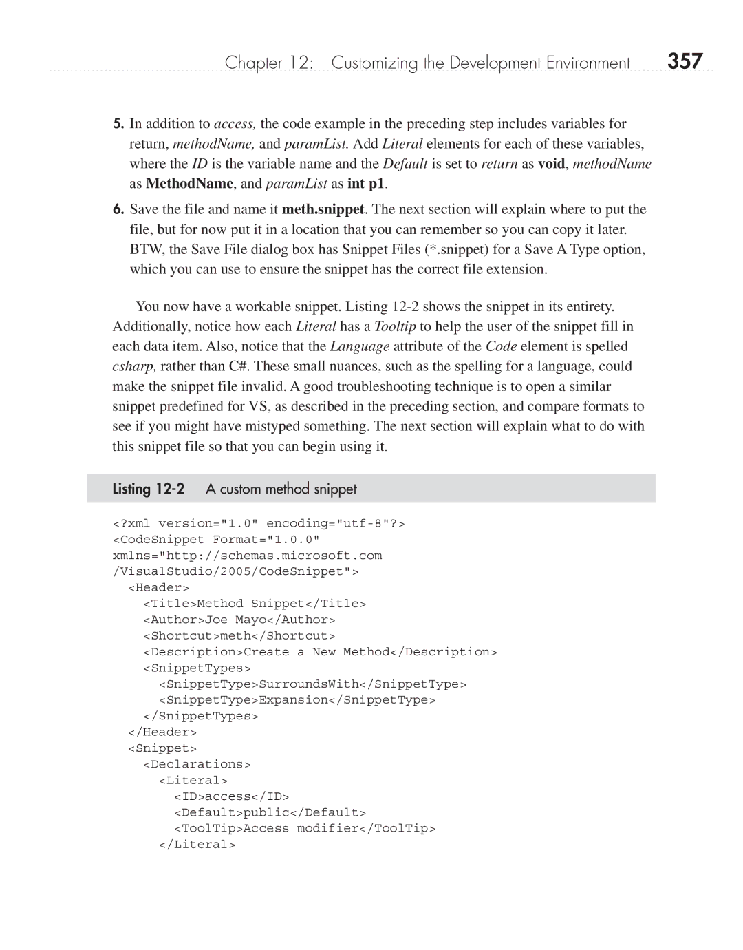 Microsoft 9GD00001 manual 357, Listing 12-2 a custom method snippet 