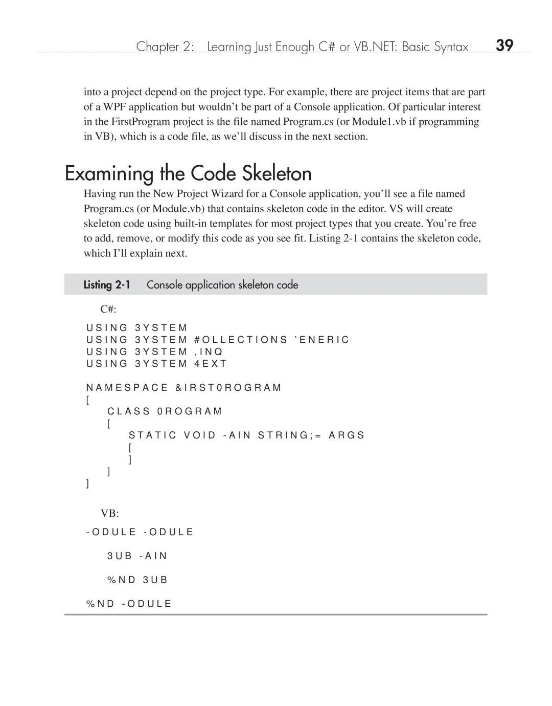 Microsoft 9GD00001 manual Examining the Code Skeleton, Listing 2-1 Console application skeleton code 