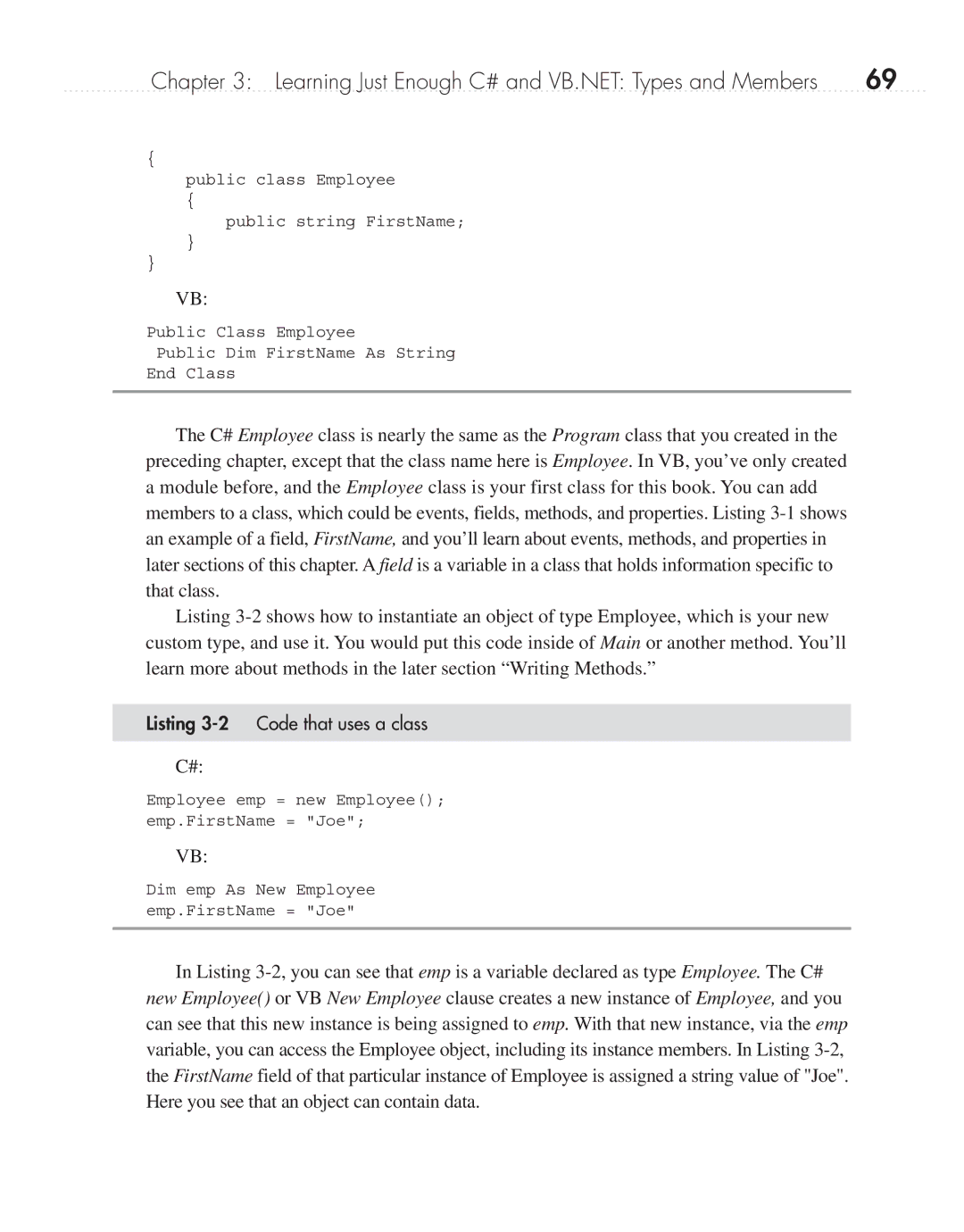Microsoft 9GD00001 manual Learning Just Enough C# and VB.NET Types and Members, Listing 3-2 Code that uses a class 