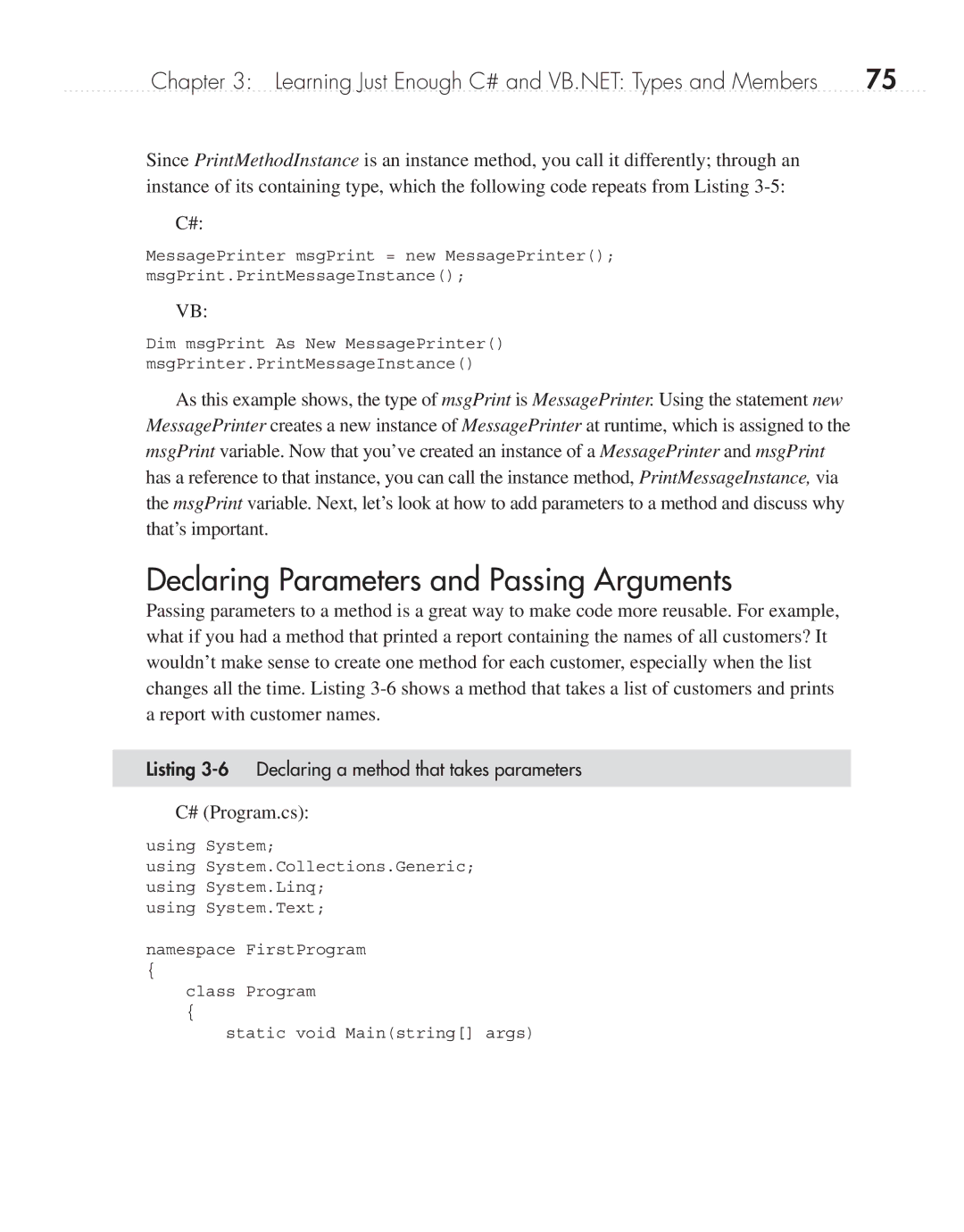 Microsoft 9GD00001 manual Declaring Parameters and Passing Arguments, Listing 3-6 Declaring a method that takes parameters 