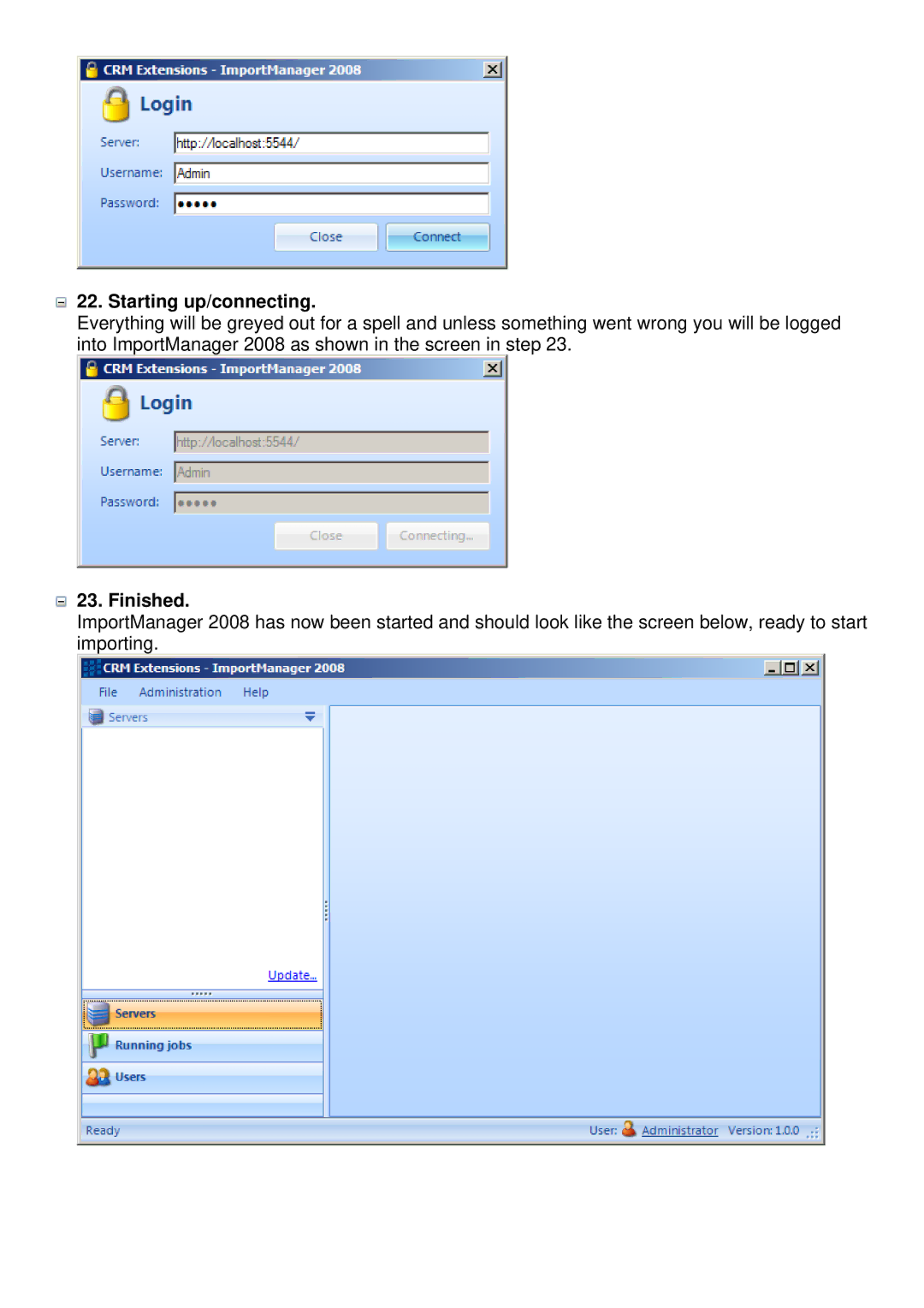 Microsoft C360 manual Starting up/connecting, Finished 