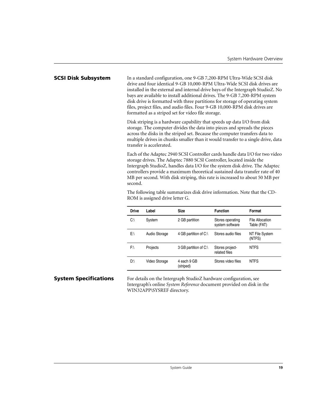 Microsoft DHA025600 manual Scsi Disk Subsystem, Transfer is accelerated, Drive Label Size Function Format 