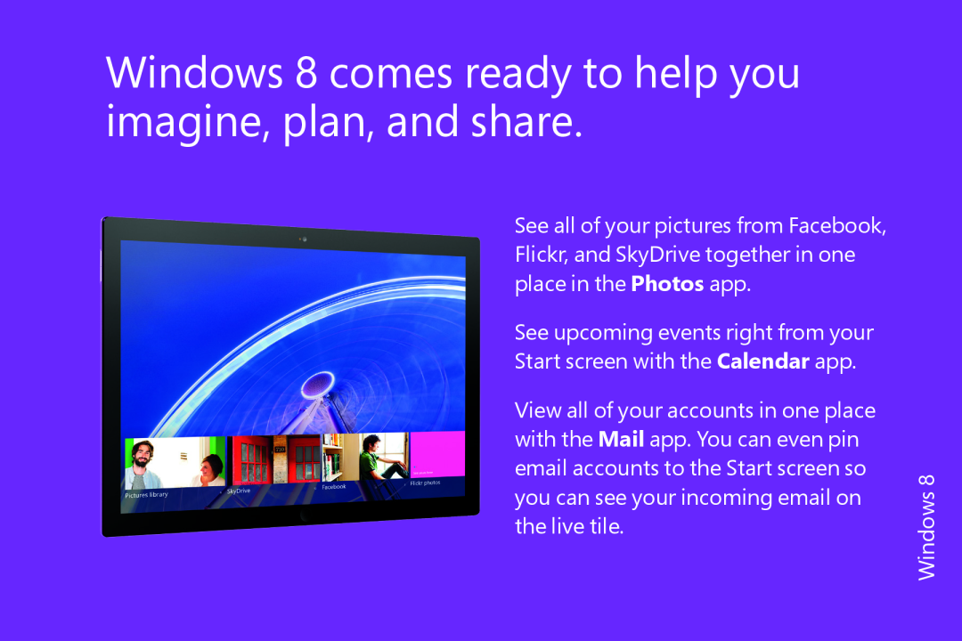Microsoft FQC05940, FQC06913, WN700388, WN700404, 5VR00001 manual Windows 8 comes ready to help you imagine, plan, and share 