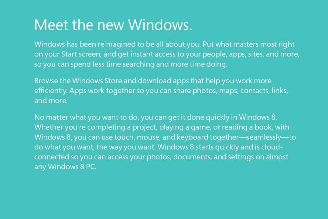 Microsoft FQC05940, FQC06913, WN700388, WN700404, 5VR00001, FQC-05956, FQC05956, FQC05976, 3ZR00001 manual Meet the new Windows 