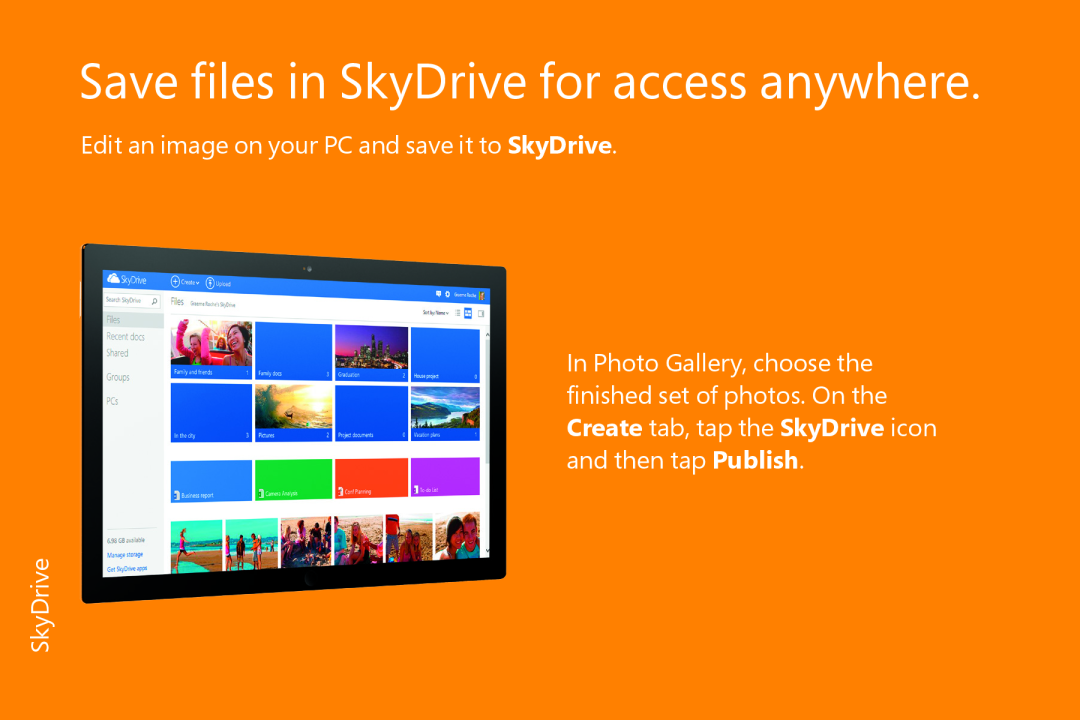 Microsoft 3ZR00001, FQC06913 Save files in SkyDrive for access anywhere, Edit an image on your PC and save it to SkyDrive 