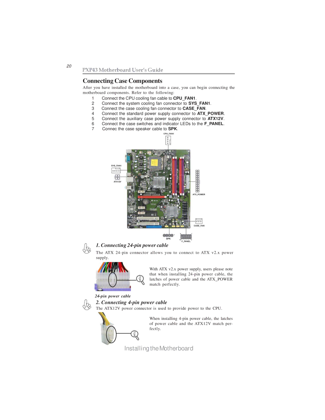 Microsoft manual Connecting Case Components, 20 PXP43 Motherboard User’s Guide, Connecting 24-pin power cable 