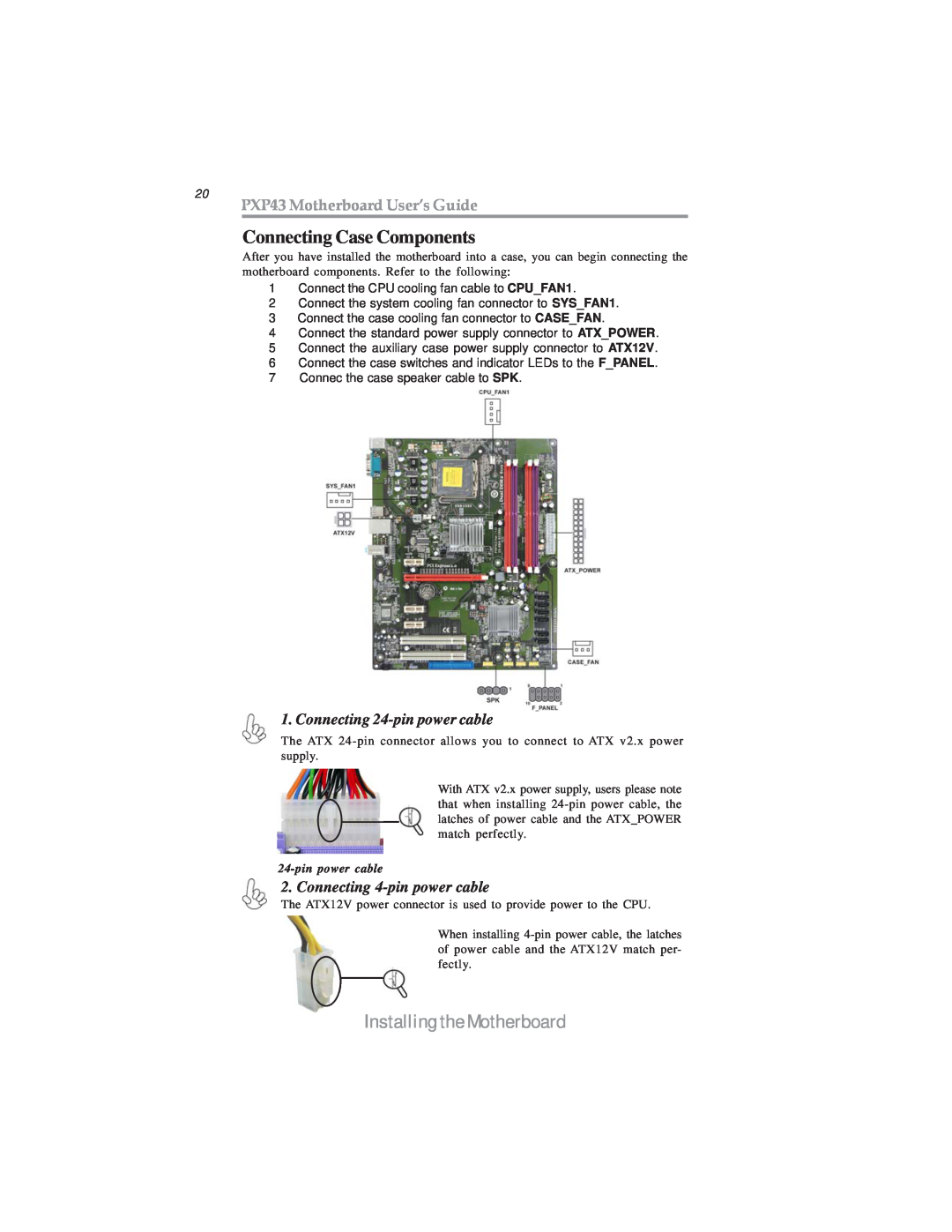 Microsoft manual Connecting Case Components, 20 PXP43 Motherboard User’s Guide, Connecting 24-pin power cable 