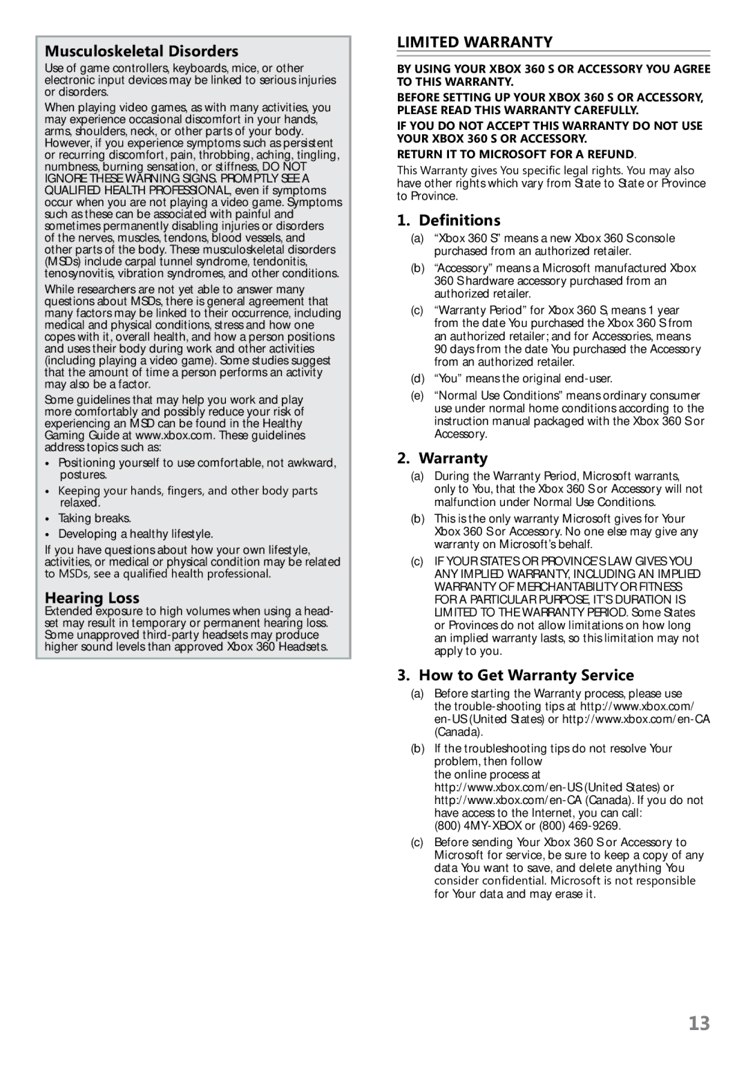 Microsoft RKH-00001, S9G-00005, S7G-00001 Musculoskeletal Disorders, Hearing Loss, LiMited warrantY, Definitions, Warranty 