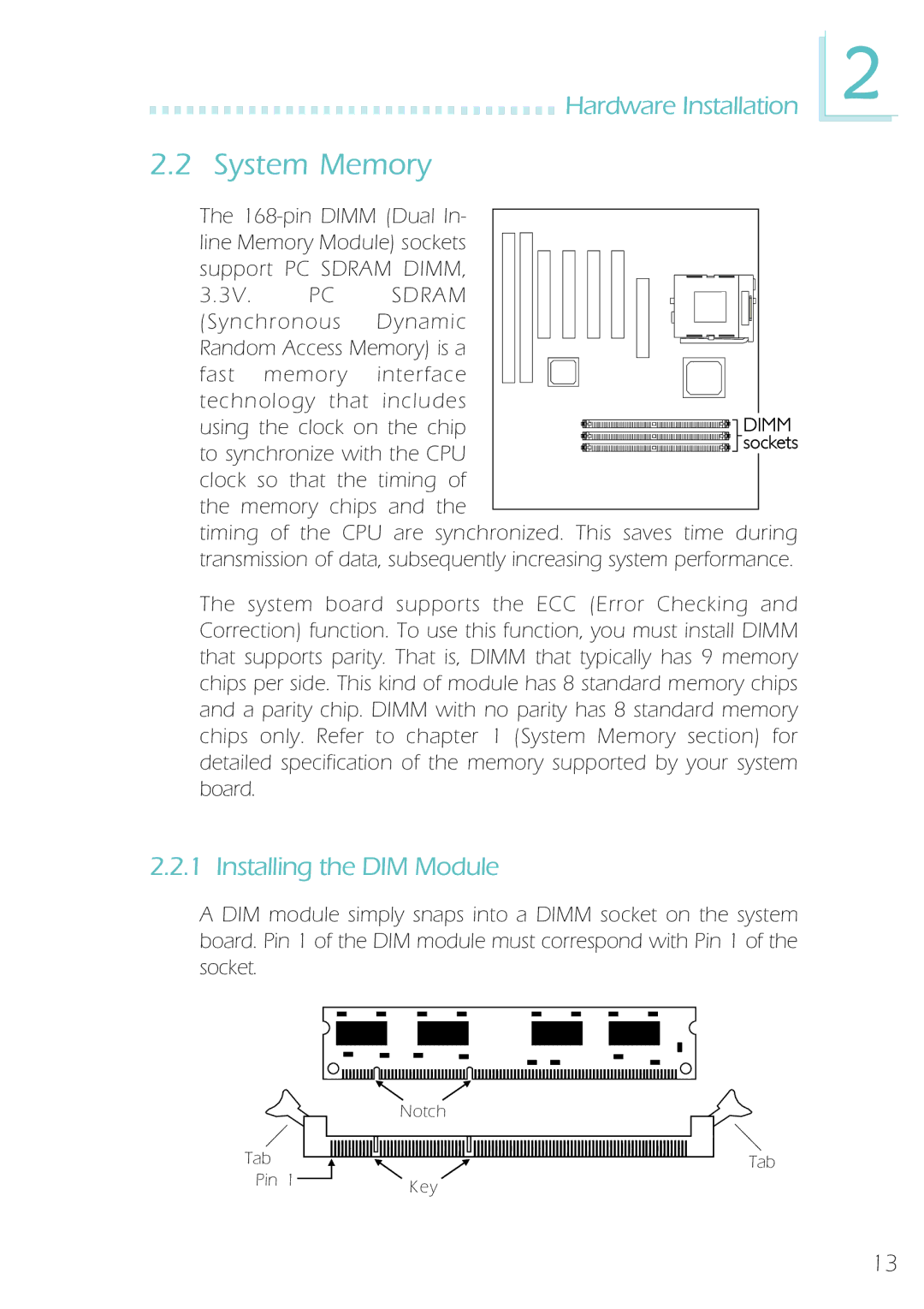 Microsoft IBUS-BAT-1370, System Board manual System Memory, Hardware Installation, Installing the DIM Module 