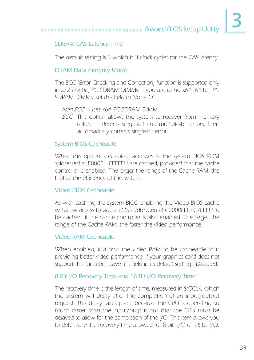 Microsoft IBUS-BAT-1370 Sdram CAS Latency Time, Dram Data Integrity Mode, System Bios Cacheable, Video Bios Cacheable 