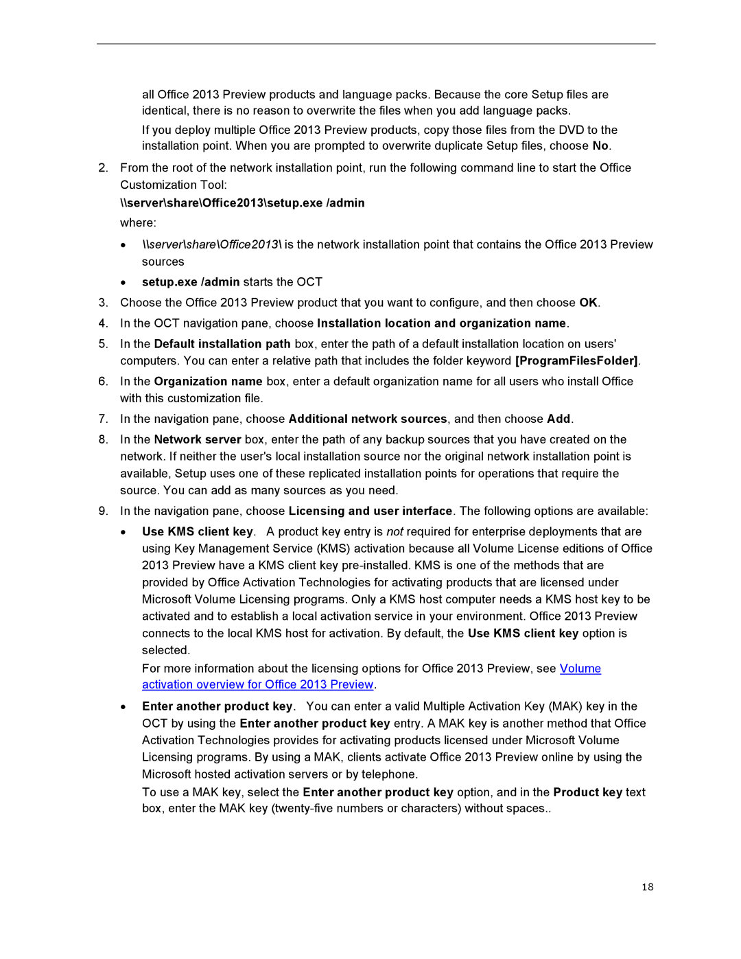 Microsoft 79G-03775, T5D01575 manual server\share\Office2013\setup.exe /admin where, ∙ setup.exe /admin starts the OCT 