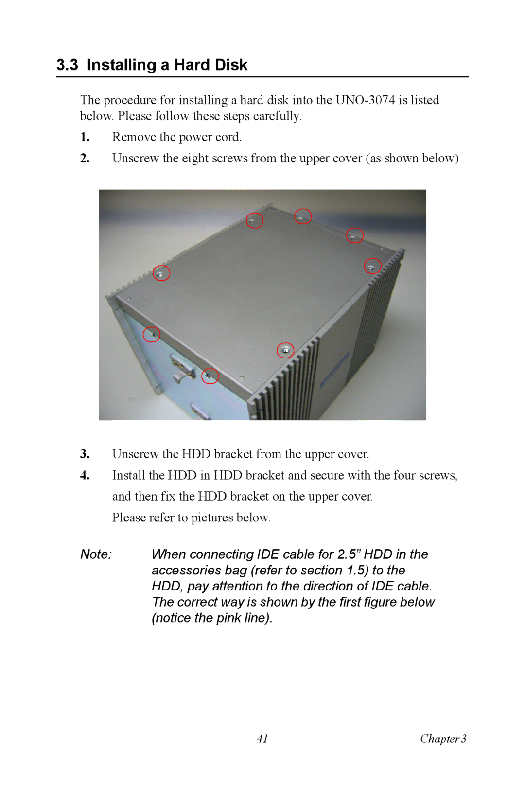 Microsoft UNO-3074 user manual Installing a Hard Disk, Correct way is shown by the first figure below 