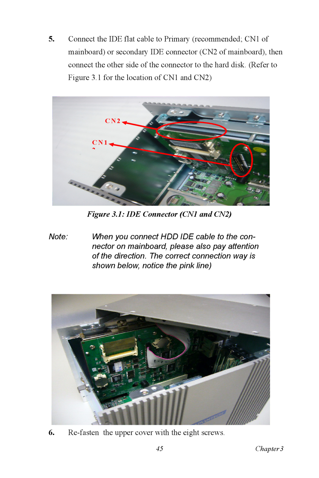 Microsoft UNO-3074 user manual IDE Connector CN1 and CN2 